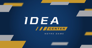 The IDEA Center is the University of Notre Dame’s collaborative innovation hub dedicated to expanding the technological and societal impact of the University’s innovations.