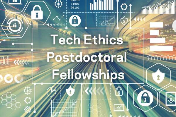 Tech Ethics Postdoctoral Fellowships